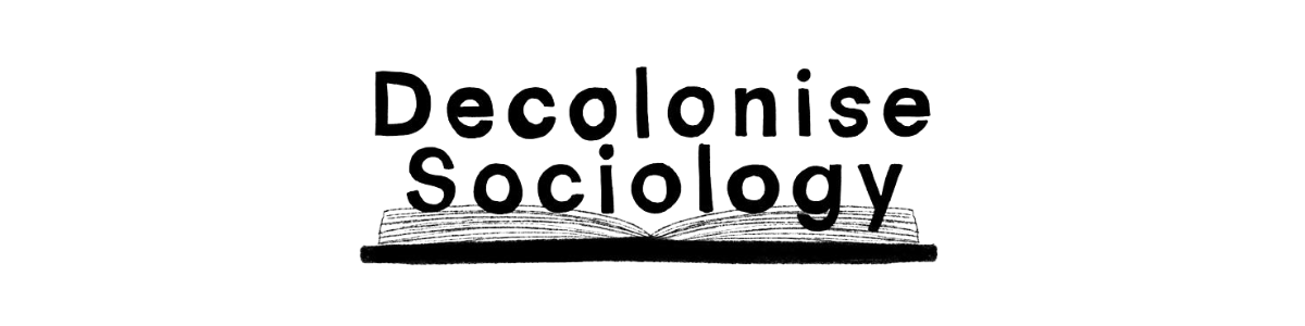 Decolonise Sociology @ Cambridge